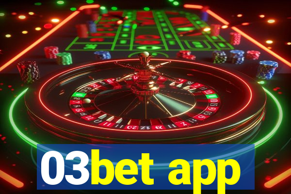 03bet app